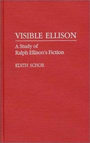 Cover of: Visible Ellison: a study of Ralph Ellison's fiction