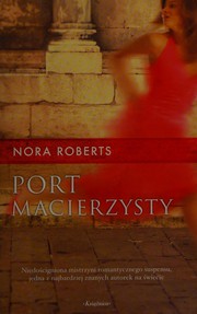 Cover of: Port macierzysty by Nora Roberts