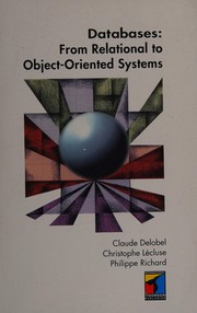 Cover of: Databases: From Relational to Object-Oriented Systems