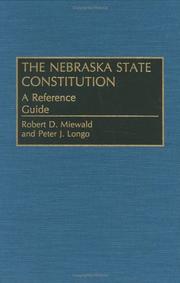 Cover of: The Nebraska state constitution: a reference guide