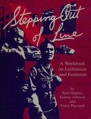 Stepping out of line by Nym Hughes, Nyn Hughes, Yvonne Johnson, Yvette Perreault