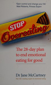 Cover of: Stop Overeating: The 28-Day Plan to End Emotional Eating for Good