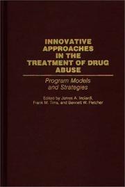 Cover of: Innovative approaches in the treatment of drug abuse: program models and strategies
