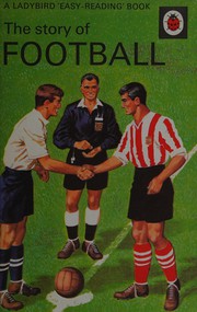 Cover of: Story of Football (Easy Reading Books)