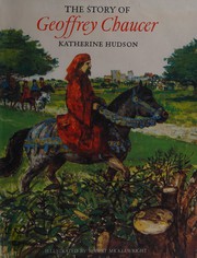 The story of Geoffrey Chaucer by Katherine Hudson