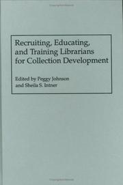 Cover of: Recruiting, educating, and training librarians for collection development