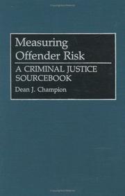 Measuring offender risk : a criminal justice sourcebook