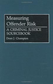 Cover of: Measuring offender risk: a criminal justice sourcebook