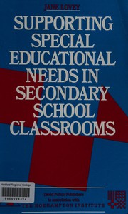 Supporting special educational needs in secondary school classrooms by Jane Lovey