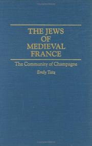 Cover of: The Jews of medieval France by Emily Taitz