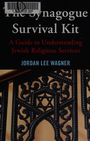 Cover of: The synagogue survival kit