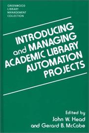 Cover of: Introducing and managing academic library automation projects