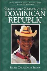 Cover of: Culture and customs of the Dominican Republic