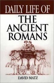 Cover of: Daily Life of the Ancient Romans