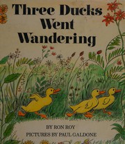 Cover of: Three ducks went wandering