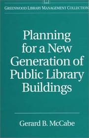 Cover of: Planning for a new generation of public library buildings