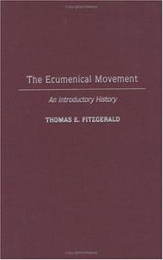 The ecumenical movement : an introductory history