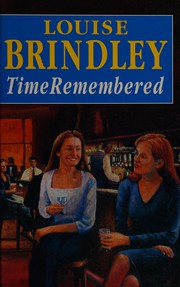 Cover of: Time Remembered by Louise Brindley