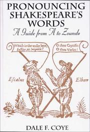 Cover of: Pronouncing Shakespeare's words: a guide from A to Zounds
