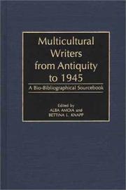 Cover of: Multicultural writers from antiquity to 1945: a bio-bibliographical sourcebook