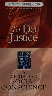 Cover of: To do justice by Bernhard Häring