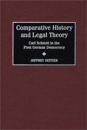 Comparative history and legal theory : Carl Schmitt in the first German democracy