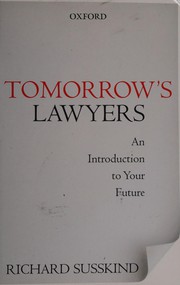 Tomorrow's lawyers by Richard E. Susskind