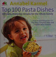 Cover of: Top 100 Pasta Dishes