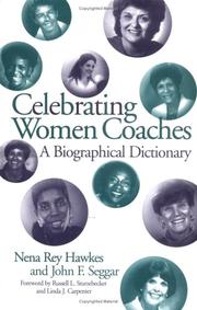 Cover of: Celebrating Women Coaches: A Biographical Dictionary