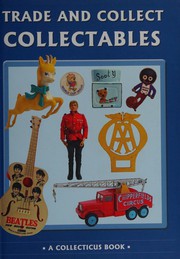 Cover of: Trade and collect collectables
