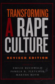 Transforming a rape culture by Emilie Buchwald, Martha Roth