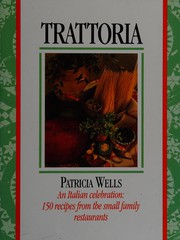 Cover of: Trattoria: healthy, simple, robust fare inspired by the small family restaurants of Italy