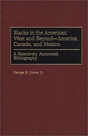 Cover of: Blacks in the American West and beyond--America, Canada, and Mexico: a selectively annotated bibliography