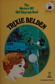 Cover of: Trixie Belden and the Mystery Off Old Telegraph Road-#20 in series
