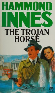Cover of: The Trojan horse by Hammond Innes