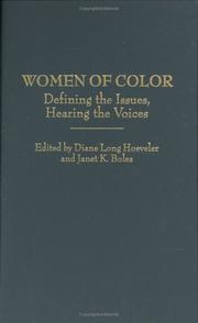 Cover of: Women of color: defining the issues, hearing the voices