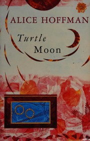 Cover of: Turtle moon by Alice Hoffman