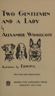 Cover of: Two gentlemen and a lady.