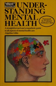 Understanding mental health by Angelina Gibbs
