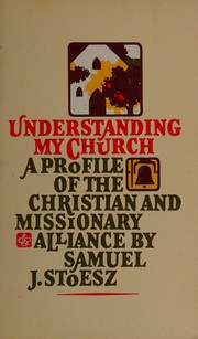 Cover of: Understanding my church