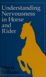 Cover of: Understanding nervousness in horse and rider