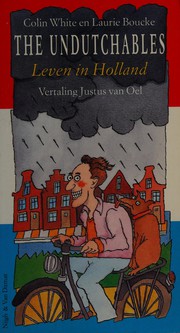 Cover of: The undutchables by White, Colin