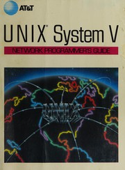 Unix System V Network Programmer's Guide by American Telephone and Telegraph Company