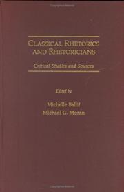 Cover of: Classical rhetorics and rhetoricians: critical studies and sources