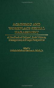 Academic and workplace sexual harassment : a handbook of cultural, social science, management, and legal perspectives