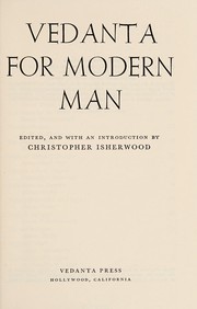 Cover of: Vedanta for modern man by Christopher Isherwood
