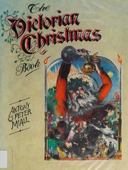 Cover of: The Victorian Christmas book by Antony Miall