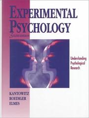 Experimental psychology by Barry H. Kantowitz, Henry L. Roediger, III, Henry L. Roediger, David G. Elmes