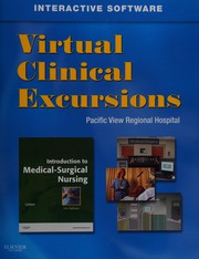 Cover of: Virtual Clinical Excursions 3. 0 for Introduction to Medical-Surgical Nursing: Pacific View Regional Hospital