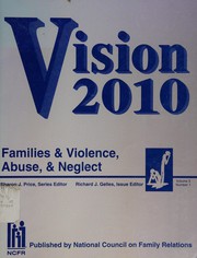 Cover of: Families & Violence, Abuse & Neglect (Vision 2010 Series Vol. 3, No. 1)
